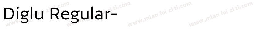 Diglu Regular字体转换